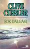 [Dirk Pitt 13] • Şok Dalgası